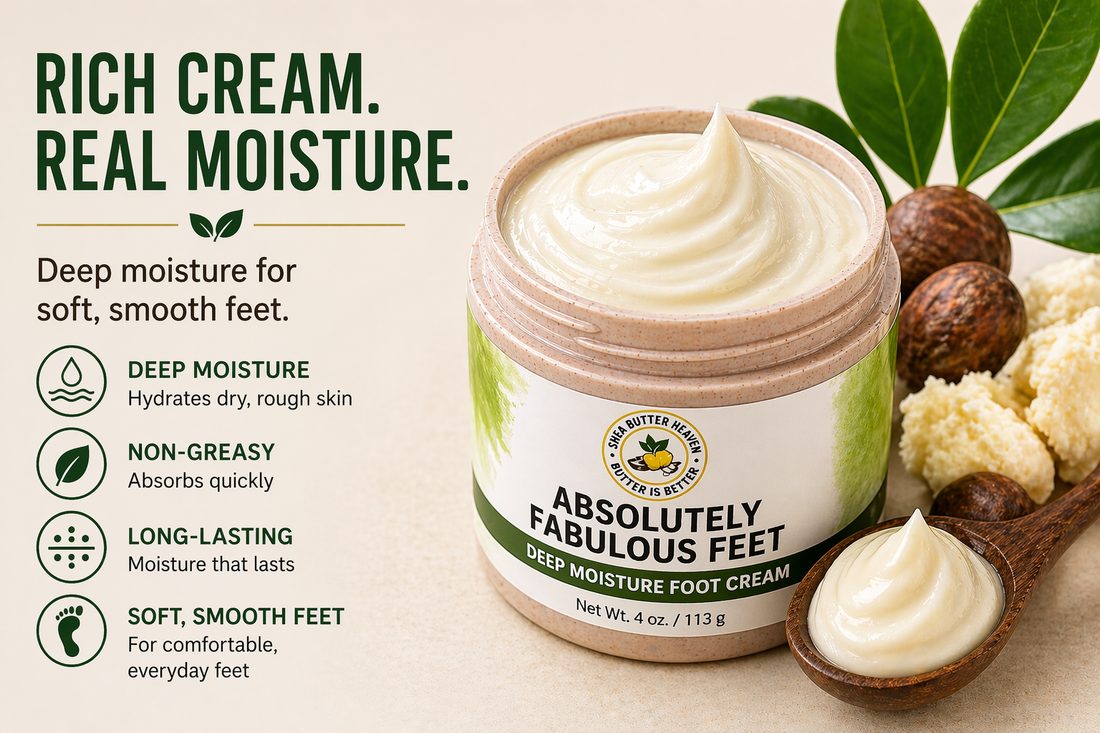 Absolutely Fabulous Feet luxury foot cream by Shea Butter Heaven — poured formula for dry rough feet