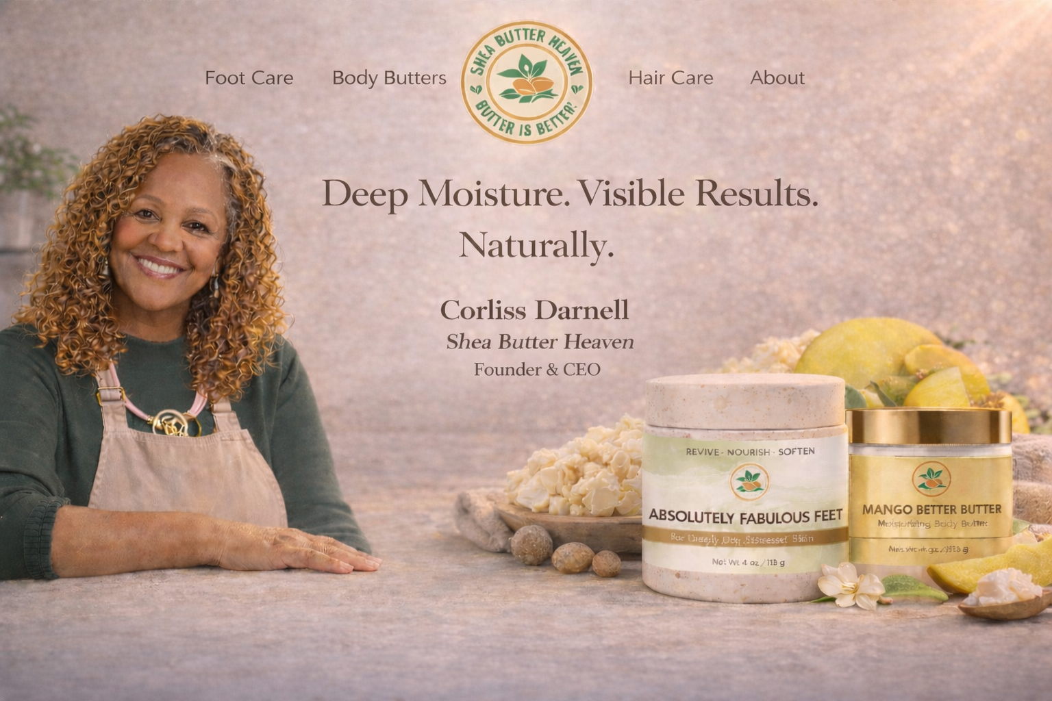 Corliss Darnell founder and CEO of Shea Butter Heaven with Absolutely Fabulous Feet foot cream and Mango Better Butter showcasing deep moisture skincare results